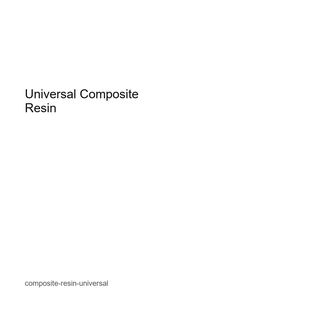 Universal Composite Resin