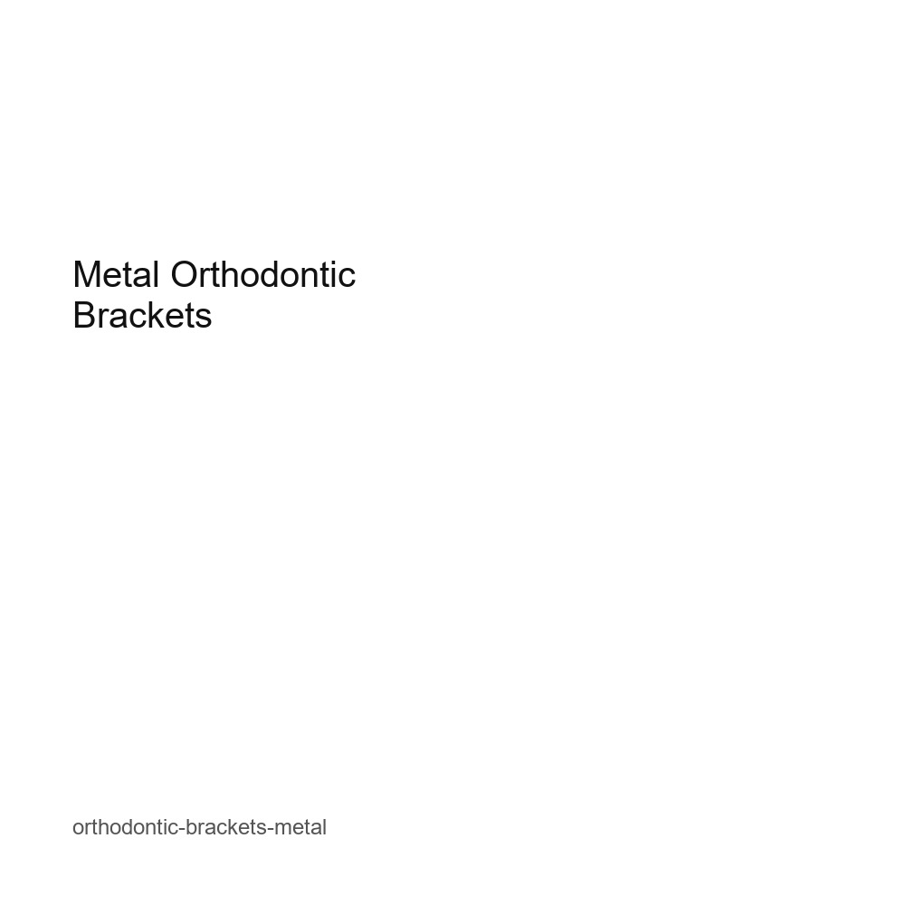 Metal Orthodontic Brackets